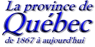 The province of Québec: 1867-today