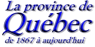 La province de Qu�bec: 1867-aujourd'hui