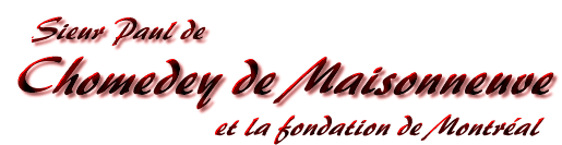 Chomedey de Maisonneuve et la fondation de Ville-Marie